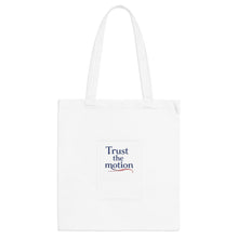 Load image into Gallery viewer, Trust the Motion Tote Bag
